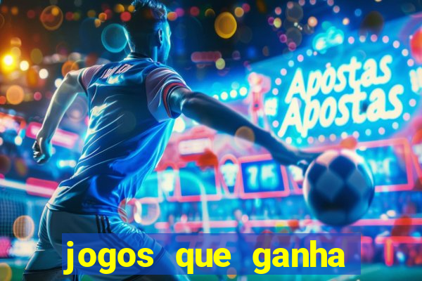 jogos que ganha dinheiro gratis